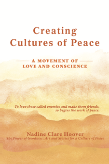 Creating Cultures of Peace: A movement of love and conscience