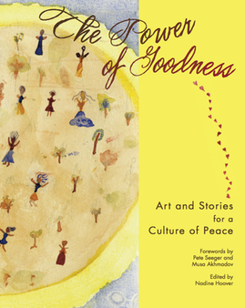 Power of Goodness: Art and Stories for a Culture of Peace