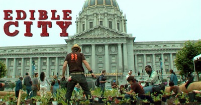 Edible City: Grow the Revolution (2012)