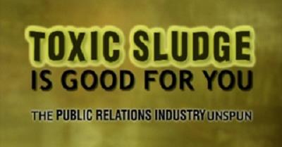 Toxic Sludge Is Good For You: The Public Relations Industry Unspun (2002)