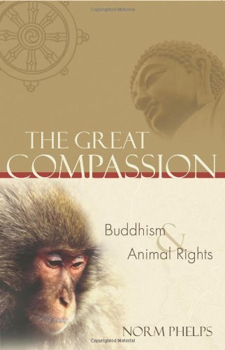The Great Compassion: Buddhism and Animal Rights