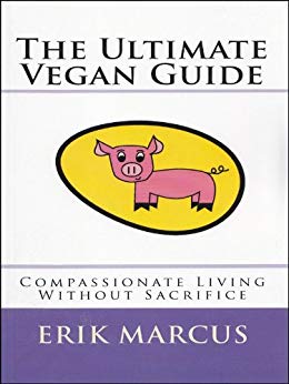 The Ultimate Vegan Guide, The Complete First Edition