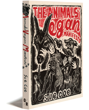 The Animals’ Vegan Manifesto