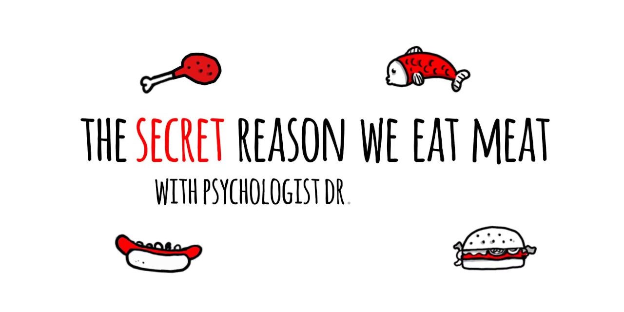 The Secret Reason We Eat Meat – Dr. Melanie Joy