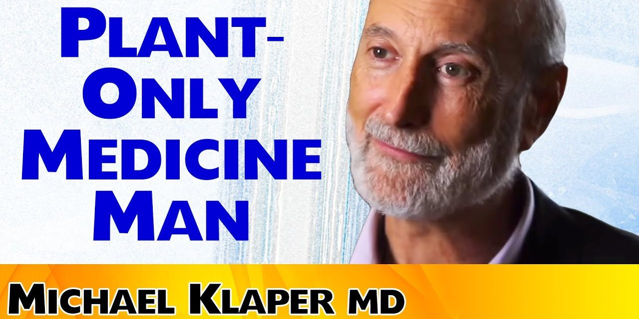 Dr. Klaper — Plant-Only Medicine Man