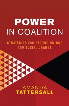 Power in Coalitions: Strategies for Strong Unions and Social Change