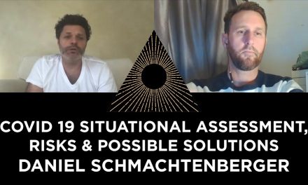 An In-Depth Summary of The COVID-19 Situation: Daniel Schmachtenberger