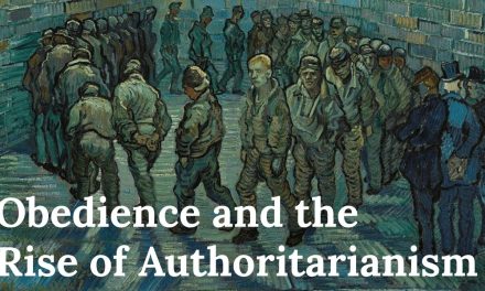 Why are Most People Cowards? Obedience and the Rise of Authoritarianism